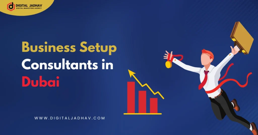 10 Best Business Setup Consultants in Dubai
