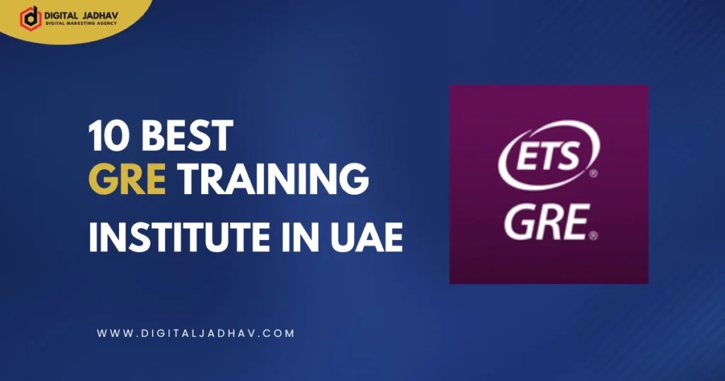 10 Best GRE Institutes in Dubai