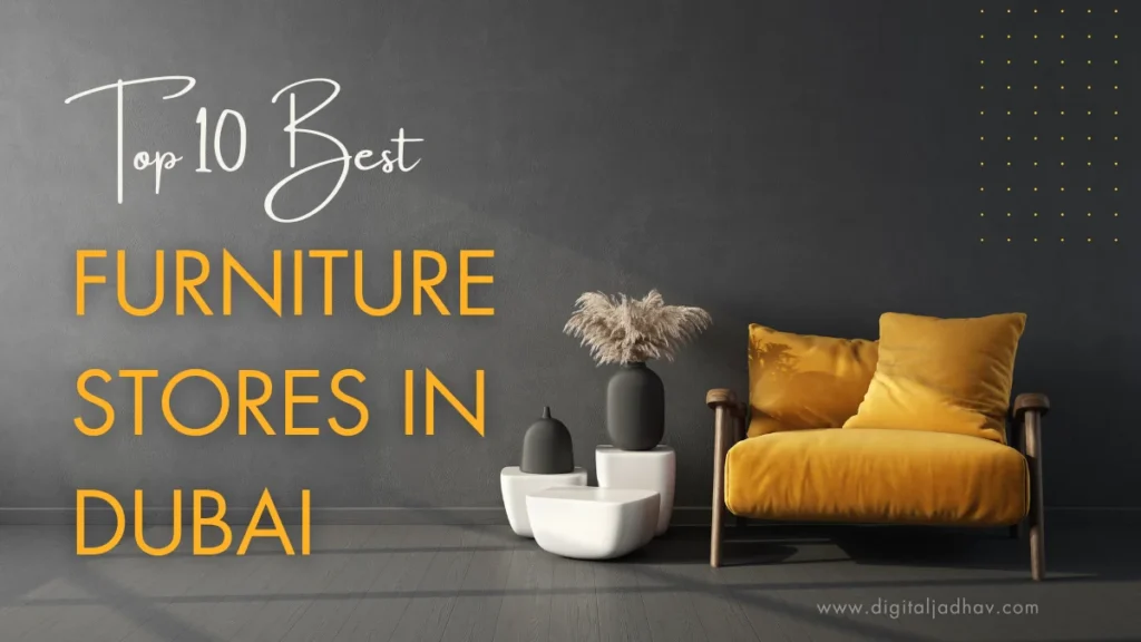 Furniture Stores in Dubai