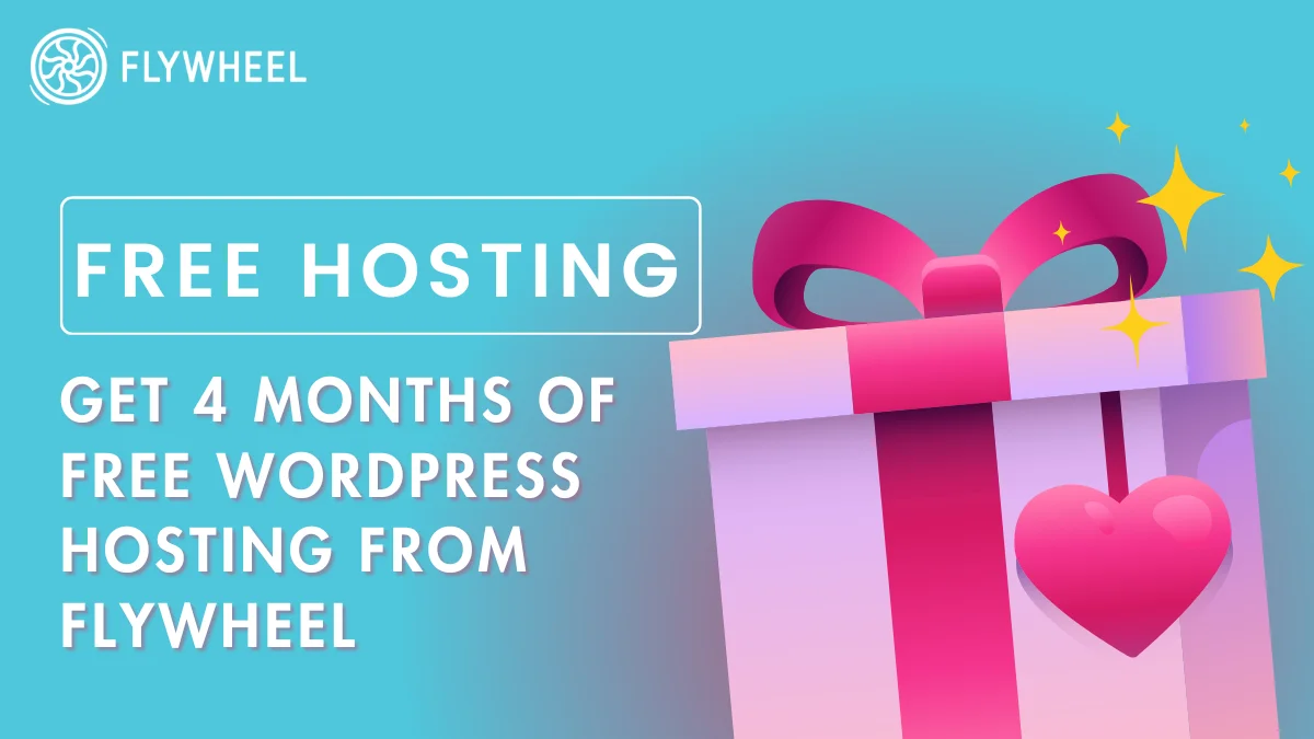 Get 4 Months of FREE WordPress Hosting from FlyWheel