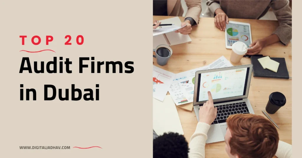 Top 20 Best Audit Firms in Dubai 1 Top 20 Audit Firms in Dubai